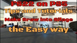 FS22 Tutorial Make Straw to silage on console the Easy way [upl. by Enylorac]