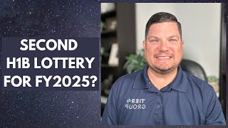 SECOND H1B LOTTERY FOR FY2025 [upl. by Admama158]