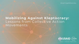 Mobilizing Against Kleptocracy Lessons from Collective Action Movements [upl. by Boycey]