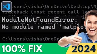 How to Fix ModuleNotFoundError No Module Mamed Matplotlib in VSCode 2024 Update [upl. by Nojed]