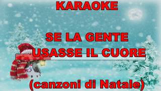 cover strumentale  SE LA GENTE USASSE IL CUORE canzoni di Natale con Testo [upl. by Case902]