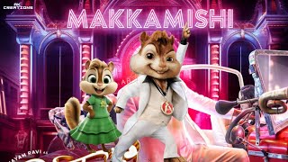 Makkamishi  Brother  Chipmunk Version  HD [upl. by Hurwit]