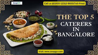 The Top 5 Caterers in Bangalore [upl. by Calhoun]