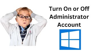 How to Turn On or Off Administrator Account in Windows 10 using lusrmgrmsc [upl. by Arrad988]