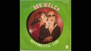 Sentimental Lady 2024 stereo remix Bob Welch [upl. by Case]