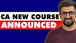 BREAKING NEWS  CA New Course Launched officially  ICAI CA New Course  Neeraj Arora [upl. by Yeldnarb]