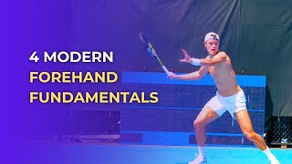 The 4 Fundamentals of The Modern Forehand [upl. by Cyprio]