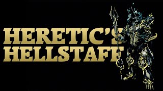 Warframe  Heretics Hellstaff  Scourge Prime [upl. by Dnesnwot]