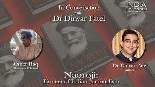 Ep 25  Naoroji Pioneer of Indian Nationalism  Guftagu with Dr Dinyar Patel [upl. by Leterg]