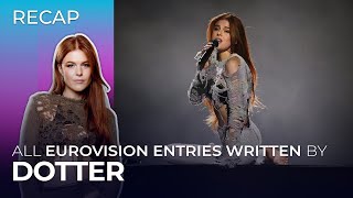 All Eurovision entries written by DOTTER  RECAP [upl. by Nayek]