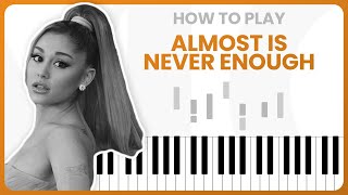 How To Play Almost Is Never Enough By Ariana Grande On Piano  Piano Tutorial PART 1 [upl. by Sapowith]