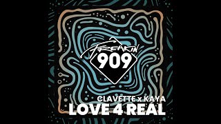 Clavette x Kaya  Love 4 Real Extended Mix [upl. by Gwenora]