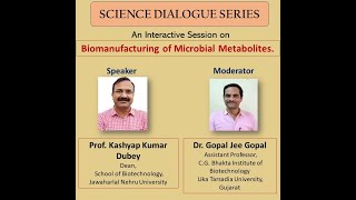 Biomanufacturing of microbial metabolites  Dr Kashyap Kumar Dubey [upl. by Ashbaugh]