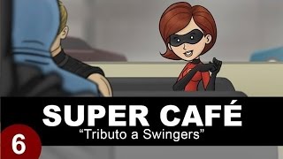 Super Cafe Tributo a quotSwingersquot [upl. by Harts]