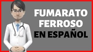 FUMARATO FERROSO ferrous fumarate review EN ESPAÑOL [upl. by Job]