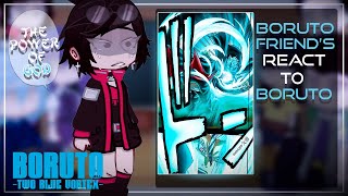 React To Boruto  Boruto Friends  Two Blue Vortex [upl. by Swaine]