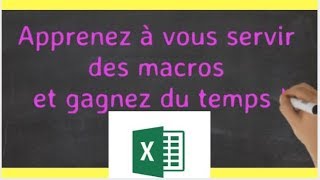 EXCEL  LES MACROS  UN JEU DENFANTS  43 [upl. by Pablo]