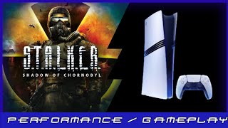 PS5 Pro  STALKER Shadow of Chornobyl  Performance  Gameplay [upl. by Lucho420]