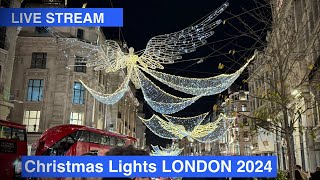 LIVE STREAM  Christmas Lights LONDON 2024  Regent Street [upl. by Sairtemed]