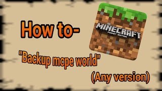 Minecraft PE 2016  How to quotBackup mcpe worldquot [upl. by Ranip]