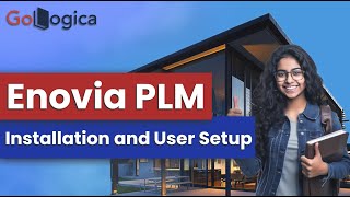 Enovia PLM installation and user setup with access  GoLogica [upl. by Antoni755]