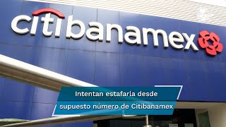 Usuaria de Banamex denuncia intento de fraude desde llamada que quotprovenía del bancoquot [upl. by Hughie]