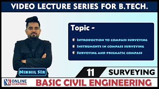 Introduction to Compass Surveying 11  Surveying  Surveying and Prismatic Compass  by Nikhil Sir [upl. by Eb750]