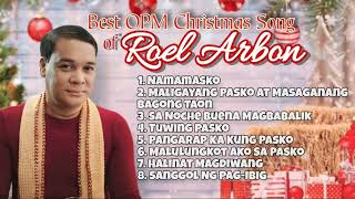 Best OPM Christmas Songs Of Roel Arbon [upl. by Philip]