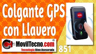 ✅ Colgante Llavero con Localizador GPS【🔴 MovilTecno 851】 [upl. by Shelba862]