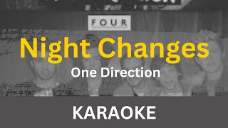 Night Changes Karaoke  One Direction  Without Voice  With Lyrics  Instrumental [upl. by Enyalaj]