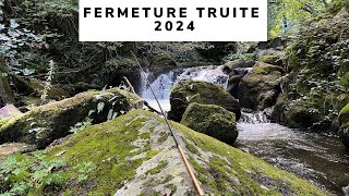 FERMETURE TRUITE 2024 [upl. by Annaierb]