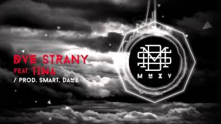 DMS MMXV  DVE STRANY feat Tina prod SmartDame [upl. by Yetti]