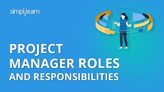 Project Manager Roles And Responsibilities  What Does Project Manager Do  PMP  Simplilearn [upl. by Fidelis]