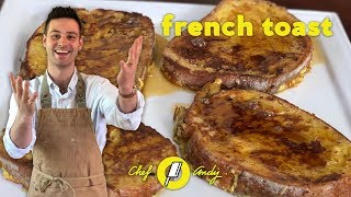 French Toast Recipe  Chef Andy [upl. by Yduj]