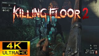 Killing Floor 2 Survivalist Multiplayer Gameplay  Monster Ball  4K 60FPS [upl. by Anitsirk]