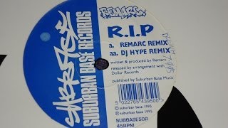 REMARC quotRIPquot DJ HYPE REMIX SUBBASE 50R 1995 [upl. by Maloy378]