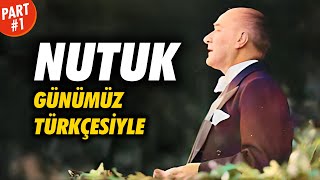 Günümüz Türkçesiyle Nutuk  Sesli Kitap 1 Bölüm [upl. by Manvel]