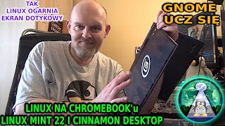 Linux Mint 22 na złamasie czyli Lenovo Yoga C13 i desktop Cinnamon  Tak to się robi Panie GNOME [upl. by Arbed]