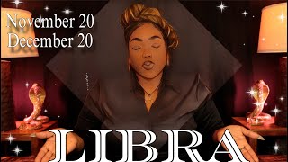 LIBRA FORECAST – What To Expect In Your Life Next  NOVEMBER 20 – DECEMBER 20 [upl. by Repard]