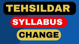 Tehsildar Syllabus Change ProposalTehsildar Syllabus News Tehsildar New Syllabus [upl. by Paco]