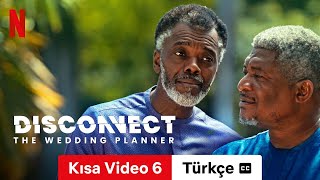 Disconnect The Wedding Planner Kısa Video 6 altyazılı  Türkçe fragman  Netflix [upl. by Ahsiekrats324]