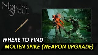 Mortal Shell  How to obtain Molten Spike Upgrade How to Unlock Fog Mode Guide [upl. by Anahpos]