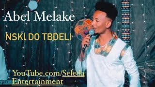 Abel Melake  ንስኪ ዶ ትብደሊ  New Eritrean Cover Music 2022  Jemal Romodan  NESKI’ DO TBDELI [upl. by Hannej297]