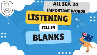 Listening Fill in the Blanks September 2024 [upl. by Cal]