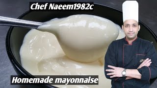 Home made mayonnaise chefnaeem1982 mayonnaiserecipe mayonnaisebananekatarika [upl. by Euqnimod12]