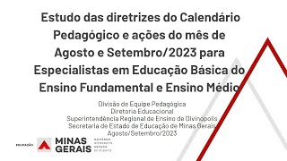 Reunião de Especialistas em Educação Básica e Diretores  Calendário Pedagógico 2023  3º bimestre [upl. by Raynold588]