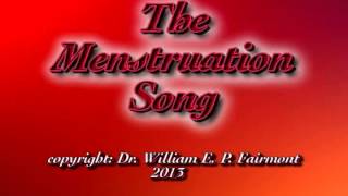 The Menstruation Song [upl. by Anauqcaj]