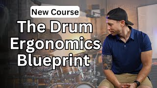 The Drum Ergonomics Blueprint  Anatomy Based DrumSet Ergonomics Course For PAINFREE Playing [upl. by Barabbas222]