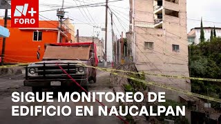 Edificio en Naucalpan Alto riesgo de colapso autoridades lo mantienen en resguardo  Las Noticias [upl. by Giguere]