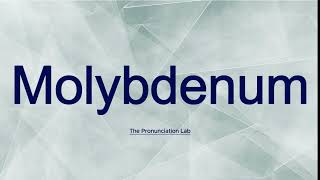 Molybdenum Pronunciation How to Pronounce Molybdenum  Easy Guide [upl. by Leviram650]